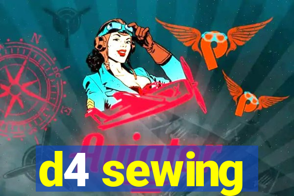 d4 sewing