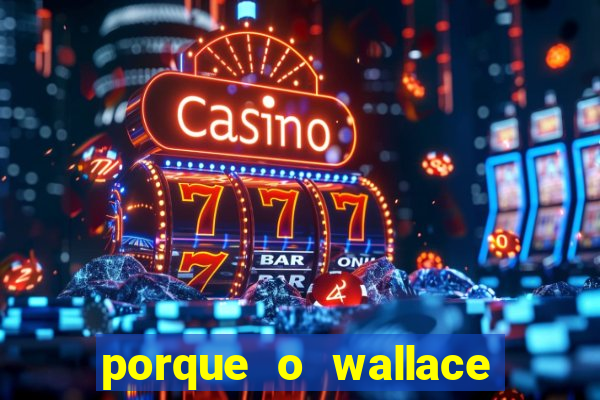 porque o wallace saiu do cruzeiro