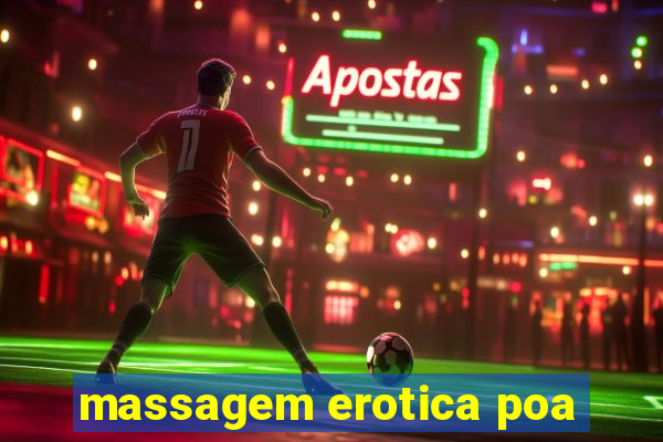 massagem erotica poa