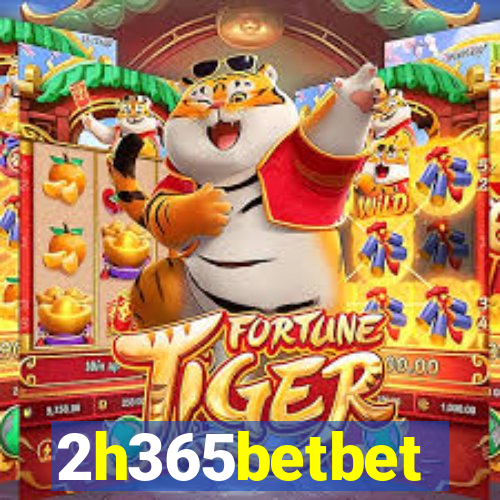 2h365betbet