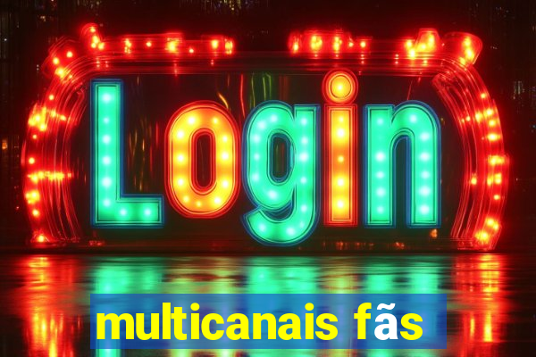 multicanais fãs