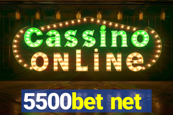 5500bet net