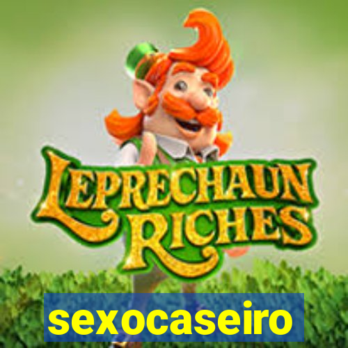 sexocaseiro