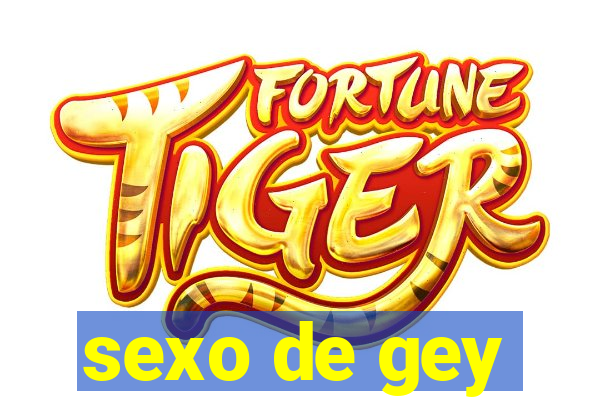 sexo de gey