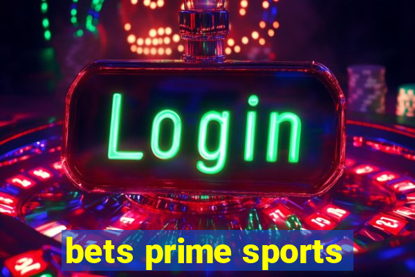 bets prime sports