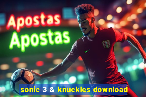 sonic 3 & knuckles download