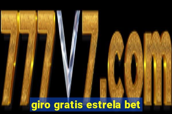 giro gratis estrela bet