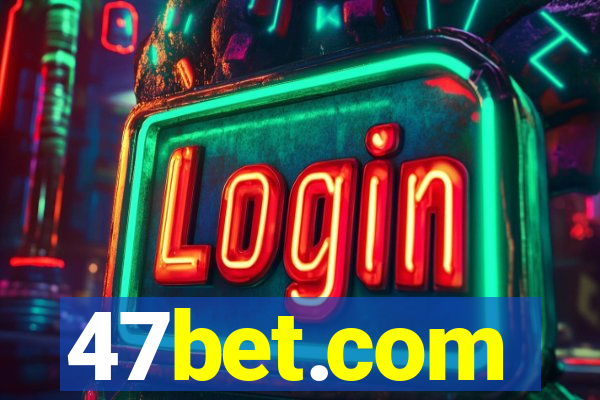 47bet.com