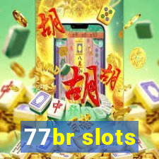 77br slots