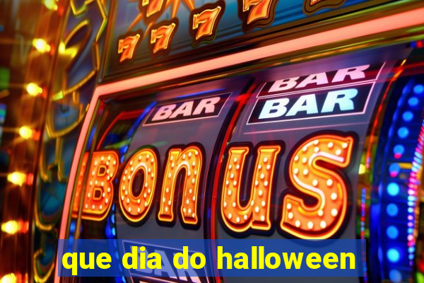 que dia do halloween