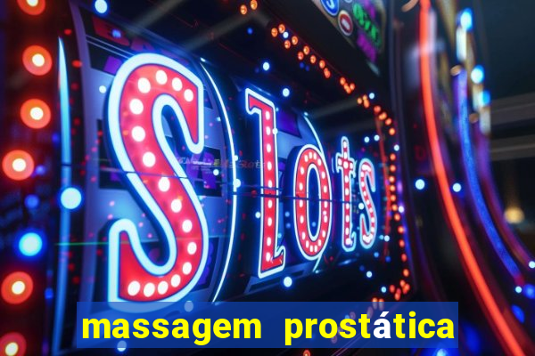 massagem prostática são paulo