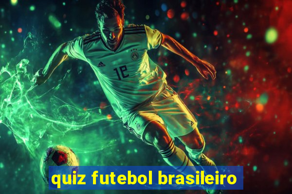 quiz futebol brasileiro