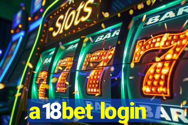 a18bet login