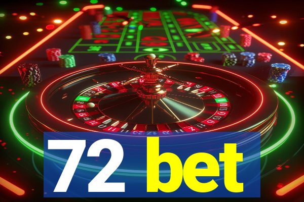 72 bet