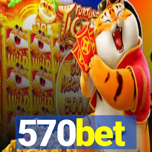 570bet