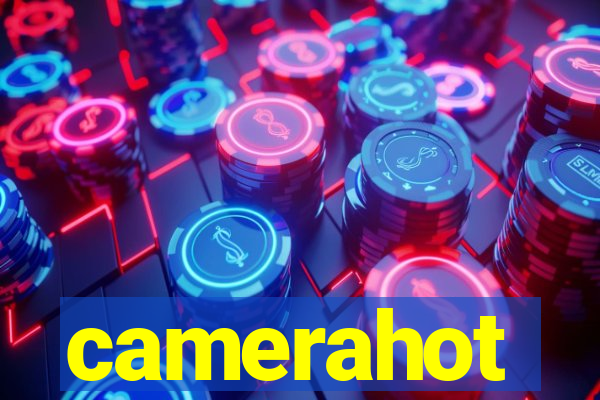 camerahot