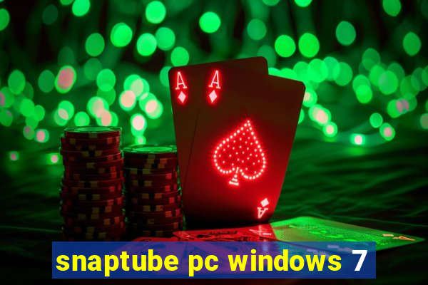 snaptube pc windows 7