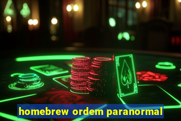 homebrew ordem paranormal