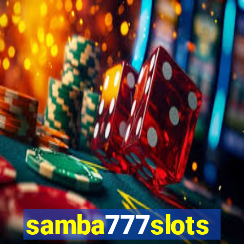 samba777slots