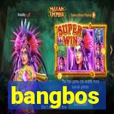 bangbos