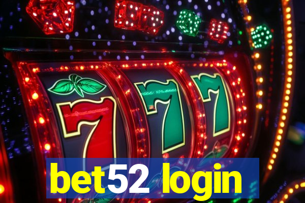 bet52 login