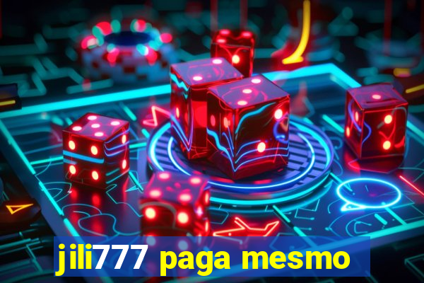 jili777 paga mesmo