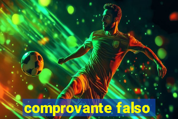 comprovante falso