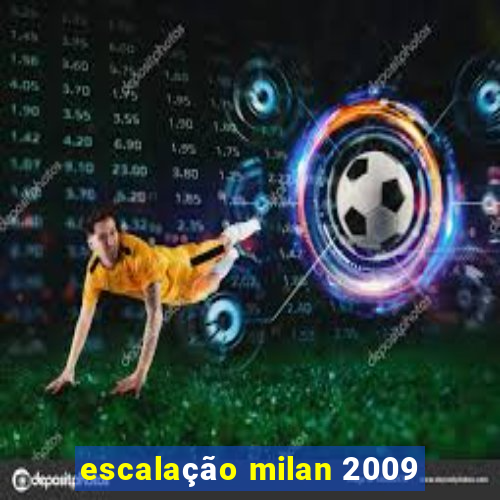 escalação milan 2009