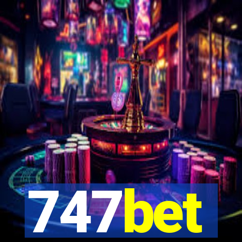 747bet