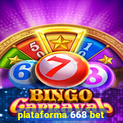 plataforma 668 bet