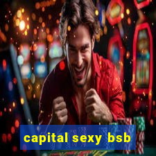 capital sexy bsb