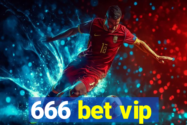 666 bet vip