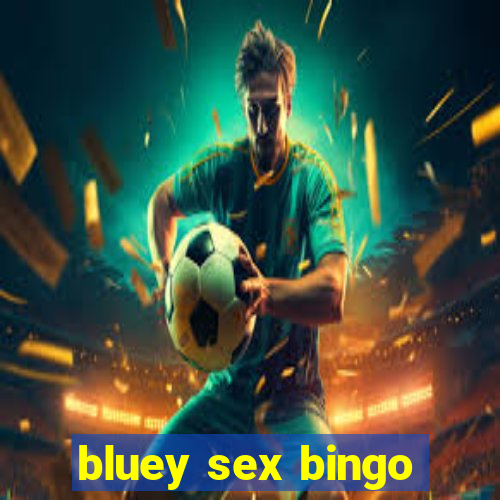 bluey sex bingo