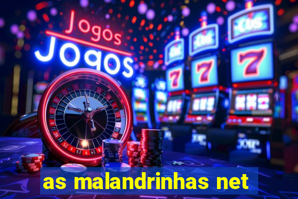 as malandrinhas net