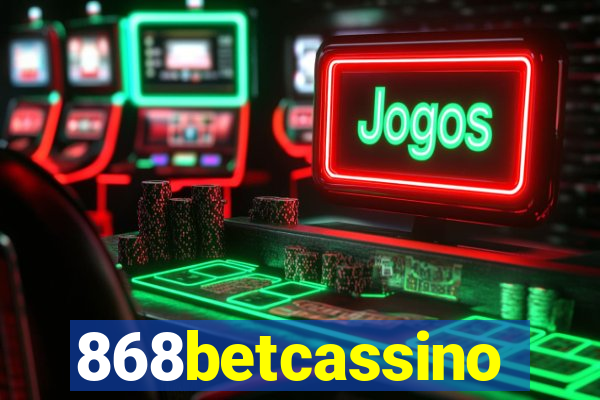 868betcassino