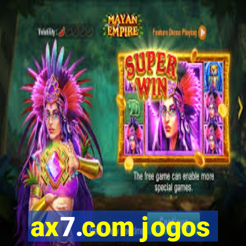 ax7.com jogos