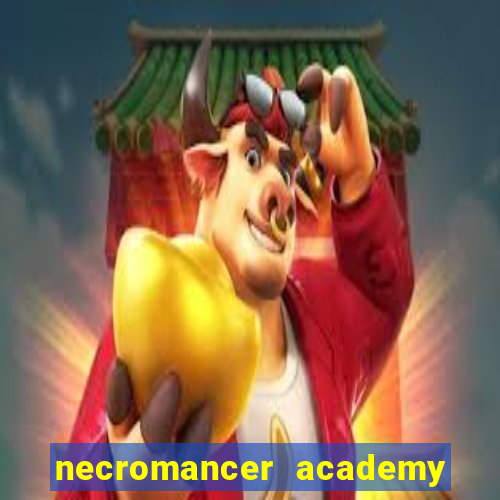 necromancer academy and the genius summoner 98