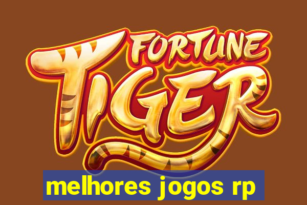 melhores jogos rp