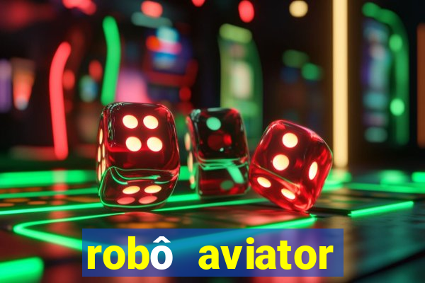 robô aviator grátis whatsapp