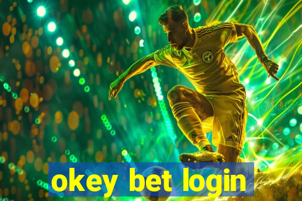 okey bet login