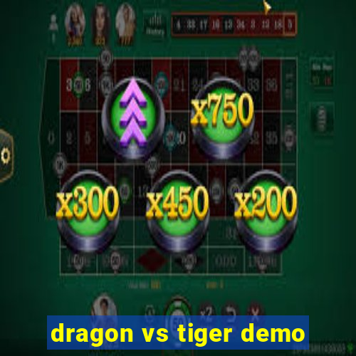 dragon vs tiger demo