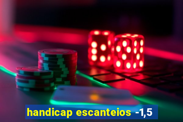 handicap escanteios -1,5