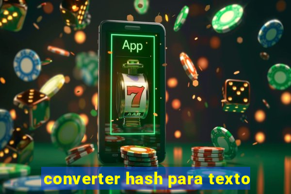 converter hash para texto