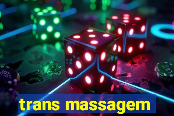 trans massagem