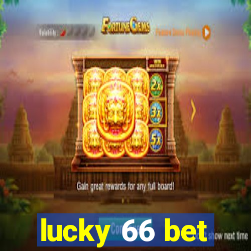 lucky 66 bet