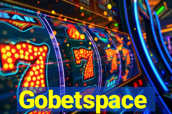 Gobetspace