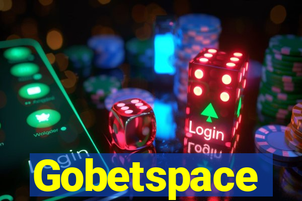 Gobetspace