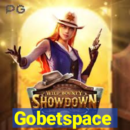 Gobetspace