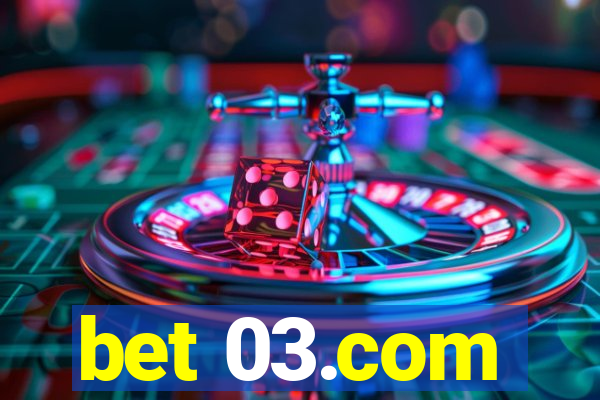 bet 03.com