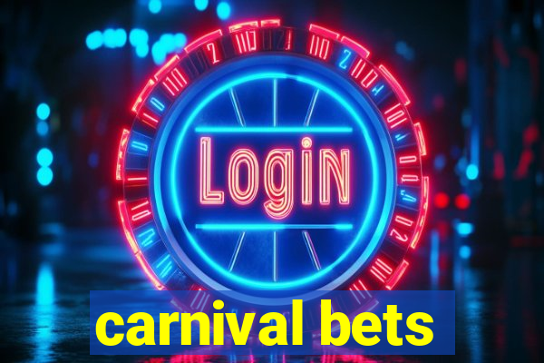 carnival bets